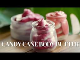 CANDY CANE Body Butter - QUICK DIY #2