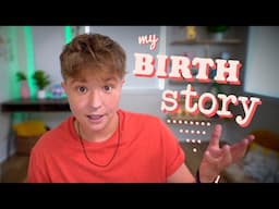 My Birth Story (Ft. Gray)