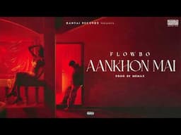 FLOWBO - AANKHON MAI | ( PROD BY - MEMAX ) | OFFICIAL AUDIO | BANTAI RECORDS