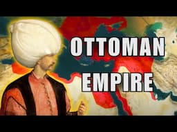 Rise & Fall of the Ottoman Empire - History Simplified