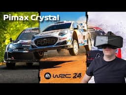 WRC 24 Season Expansion - Pimax Crystal Light & VR Settings