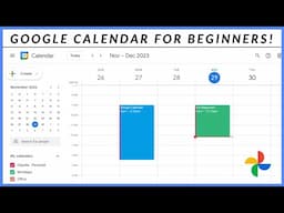 HOW TO USE GOOGLE CALENDAR FOR BEGINNERS | The basics of Google Calendar