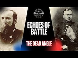 The Dead Angle at Kennesaw Mountain: Echoes of Battle