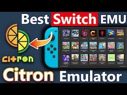 Citron Emulator’s Biggest Update: The Best Yuzu Fork? Boost Graphics, Fix Lag, and Enhance Gameplay