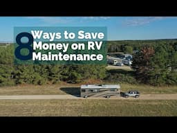 How to Save Money on RV Maintenance