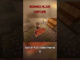 Skinned Alive Torture Portrayed by Minecraft