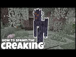 How To Spawn The CREAKING In MINECRAFT