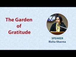 The Garden of Gratitude I Richa Sharma