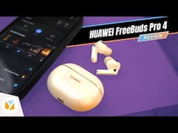 HUAWEI FreeBuds Pro 4 Review