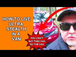 How to Live Ultra Stealth in a Van in Canada #vanlife