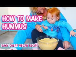 HOW TO MAKE HUMMUS – Hummus recipe – Learn how to make hummus with my toddler with dried chickpeas