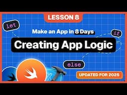 Creating the Logic (Xcode 16 Updated)