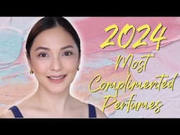 MOST COMPLIMENTED PERFUMES (2024) | NAYA RUTH (TAGALOG)