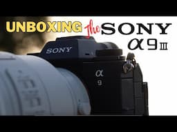 Unboxing the ultimate SONY Alpha 9 III