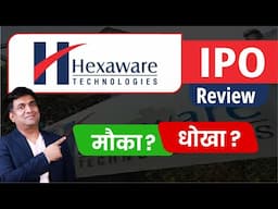 Hexaware Technologies IPO Review | मौका या धोखा ? | Hexaware Technologies IPO