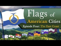 Flags of American Cities: Episode Four