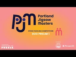 Portland Jigsaw Masters Duo Preliminaries Group 1 Speed Puzzling Competition