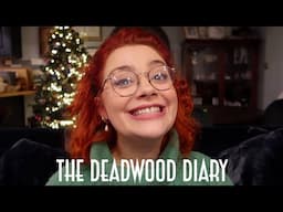 The Deadwood Diary!