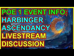 PAST STREAM- POE 1 EVENT TEASERS BEGIN - Harbinger Ascendancy. Map Repository? & More. Path of Exile