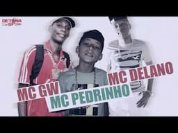 MC PEDRINHO, DELANO, MC GW - BOTA ELAS PRA SENTA (DJ NINO)