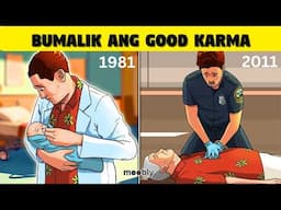 Pag Dumating ang Good Karma sa Mabubuting Tao - Part 1