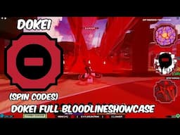 Dokei FULL Bloodline Showcase II Shinobi Life 2 (New Codes)