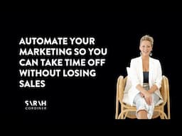 Automate Your Marketing So You Can Take Time Off Without Losing Sales