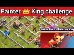 Clash of clans : painter King challenge