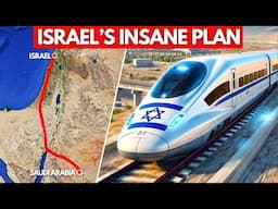 Israel Is Building A $27 BILLION High-Speed Rail To Saudi Arabia