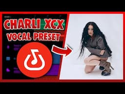 CHARLI XCX Vocal Preset (Bandlab) EASY