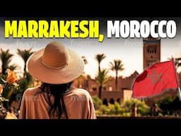 Adventure With Us To Marrakesh Morocco