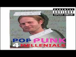 PUNK POP 4 MILLENNIALS (Full Mixtape)