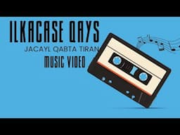 llkacase Qays - Jacayl Qabya Tiran (Music Videos) 2022