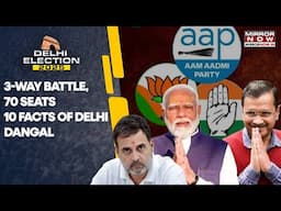 Delhi Polls 2025: 3-Way Fight Between Congress, BJP, AAP In 70 Seats: 10 Things You Must Know