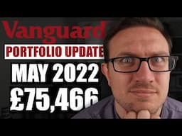 Vanguard Portfolio Update | May 2022 | Vanguard UK | Stocks and Shares ISA