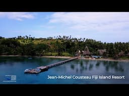 The Amazing Jean-Michel Cousteau Fiji Island Resort