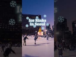 3 Seoul Ice Rinks to Visit this Winter⛸️❄️