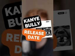 BULLY RELEASE DATE📆 #kanye #kanyewest #bully