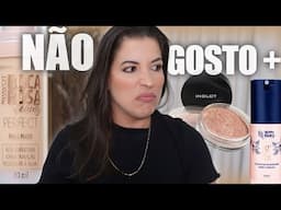 PRODUTOS QUE AMAVA E HOJE NÃO GOSTO MAIS