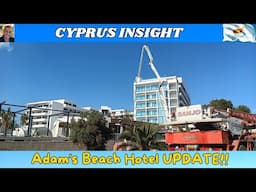 Adam's Beach Hotel Ayia Napa Cyprus - Reneovation UPDATE!!