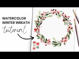 Easy Watercolor Winter Wreath | Step by Step Tutorial!