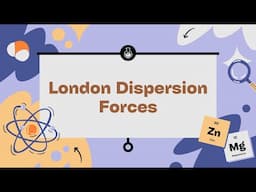 What is London Dispersion | SIMPLE Explanation