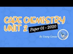 #CAPE Chemistry Unit 2 Paper 1 ||  2020 Answers & Explanation