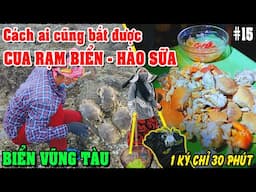 Cách Bắt Rạm Biển - Cúm Núm Biển Vũng Tàu Ai Cũng Làm Được Chỉ 30 Phút Có 1KG | Hấp Tại Chỗ Ăn Luôn