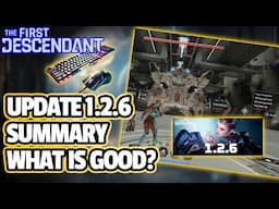 [FIRST DESCENDANT] UPDATE 1.2.6 Summary- What's Good?