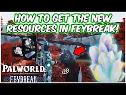 Best Ways To Get CHROMITE And HEXALITE QUARTZ In Palworld Feybreak