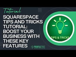 Squarespace Tips and Tricks Tutorial: Boost Your Business with These Key Features | Web Dev Tips