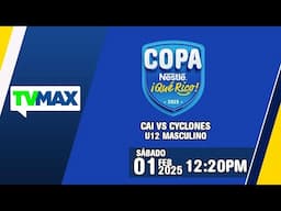 CAI 🆚 CYCLONES | ⚽ COPA NESTLE 🔵🟡¡QUÉ RICO!⚽ | U-12 | EN VIVO