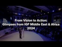 At a Glance | How ‘IGF Middle East & Africa 2024: Limitless Horizons’ Unfolded