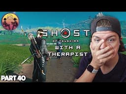 Ghost of Tsushima with a Therapist: Part 40